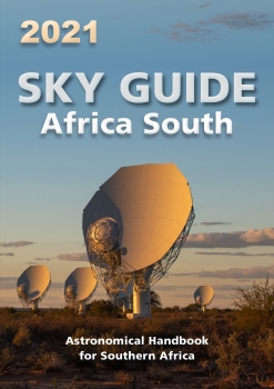 Sky Guide Africa South 2021: Astronomical Handbook for Southern Africa