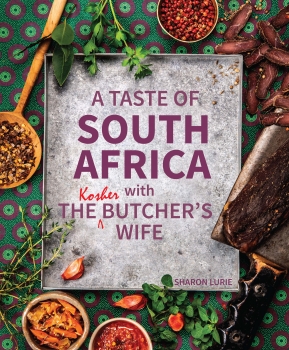 A Taste of South Africa with the Kosher Butcher&#039;s Wife