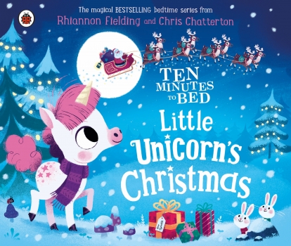 Ten Minutes to Bed: Little Unicorn&#039;s Christmas