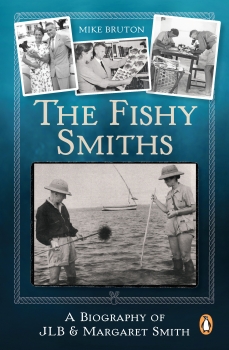 The Fishy Smiths: A Biography of JLB &amp; Margaret Smith