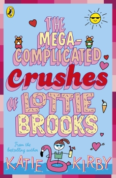 Lottie Brooks 03: The Mega-Complicated Crushes of Lottie Brooks