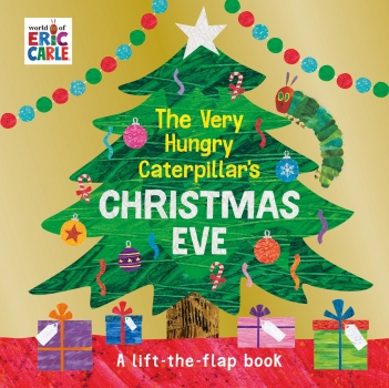 The Very Hungry Caterpillar&#039;s Christmas Eve Lift-the-Flap