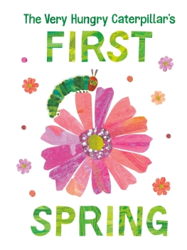 The Very Hungry Caterpillar&#039;s First Spring