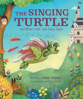 The Singing Turtle &amp; Other Folk &amp; Fairy Tales