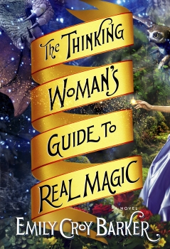 The Thinking Woman&#039;s Guide to Real Magic
