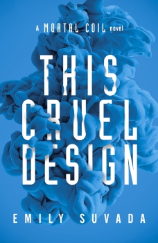 This Mortal Coil 02: This Cruel Design