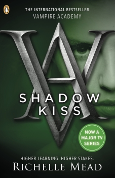 Vampire Academy 03: Shadow Kiss