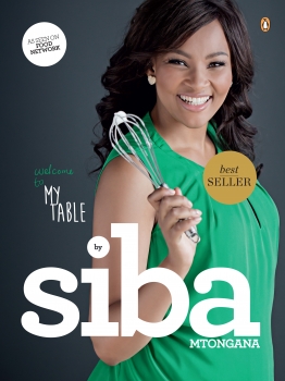 Welcome to My Table by Siba Mtongana