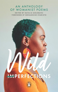 Wild Imperfections: An Anthology of Womanist Poems