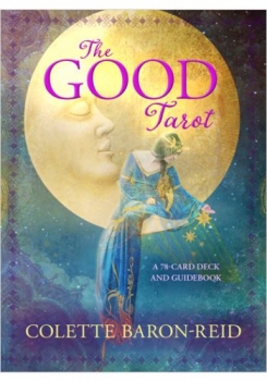 Good Tarot: A 78-Card Deck and Guidebook