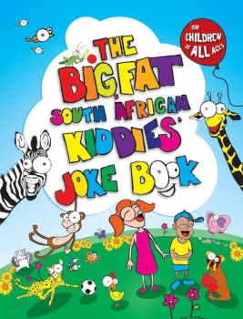 e - The Big, Fat South African Kiddies&#039; Joke Book